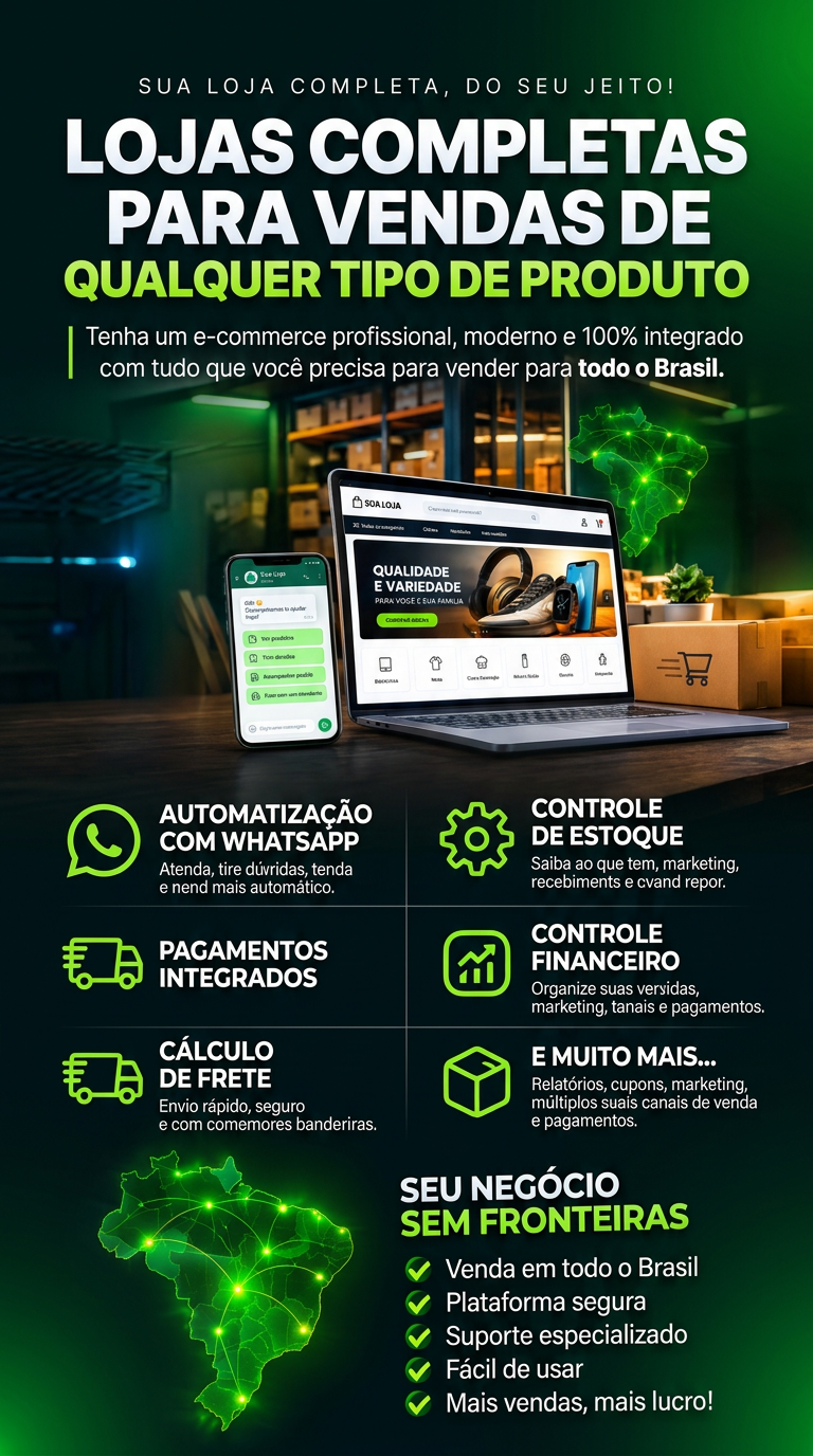Lojas completas para vendas de qualquer tipo de produto — pagamentos, frete, estoque e WhatsApp integrados